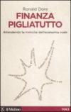 Finanza pigliatutto. Attendendo la rivincita dell'economia reale