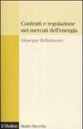 Contratti e regolazione nei mercati dell'energia