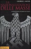 La nazionalizzazione delle masse. Simbolismo politico e movimenti di massa in Germania (1815-1933)