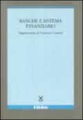 Banche e sistema finanziario. Saggi in onore di Francesco Cesarini