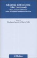 L'Europa nel sistema internazionale. Sfide, ostacoli e dilemmi nello sviluppo di una potenza civile