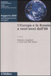 L'Europa e la Russia a vent'anni dall'89. Rapporto 2009 sull'integrazione europea