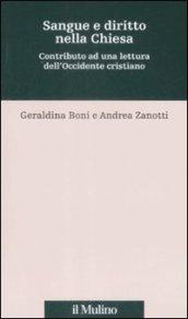 Sangue e diritto nella Chiesa. Contributo alla lettura dell'Occidente cristiano