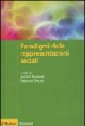 I paradigmi delle rappresentazioni sociali. Sviluppi e prospettive teoriche