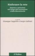 Rinforzare la rete. Imprese e istituzioni nel tempo dell'innovazione e della discontinuità