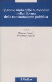 Spazio e ruolo delle autonomie nella riforma della contrattazione pubblica