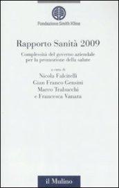 Rapporto sanità 2009. Complessità del governo aziendale per la promozione della salute