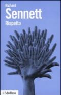 Rispetto. La dignità umana in un mondo di diseguali