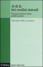 Al di là dei confini statuali. Principi generali del diritto pubblico globale