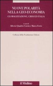 Nuove polarità nella geo-economia. Globalizzazione, crisi ed Italia