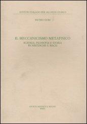 Il meccanismo metafisico. Scienza, filosofia e storia in Nietzsche e Mach