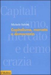 Capitalismo, mercato e democrazia