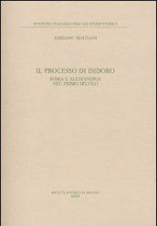 Il processo di Isidoro. Roma e Alessandria nel primo secolo