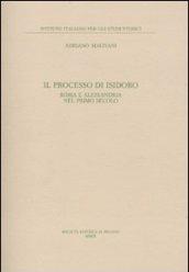 Il processo di Isidoro. Roma e Alessandria nel primo secolo