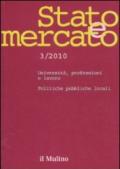 Stato e mercato. Quadrimestrale di analisi dei meccanismi e delle istituzioni sociali, politiche ed economiche (2010). 3.