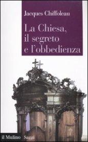 La Chiesa, il segreto e l'obbedienza. La costruzione del soggetto politico nel Medioevo