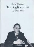 Tutti gli scritti. 9.1985-1995