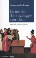 Le insidie del linguaggio giuridico. Saggio sulle metafore nel diritto