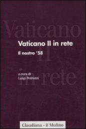 Vaticano II in rete. 1.Il nostro '58