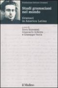 Studi gramsciani nel mondo. Gramsci in America Latina