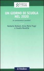 Un giorno di scuola nel 2020. Un cambiamento è possibile?