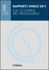 Rapporto Svimez 2010 sull'economia del Mezzogiorno