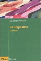 La linguistica. In pratica