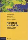 Marketing e pubblicità. Strumenti e modelli di analisi statistica