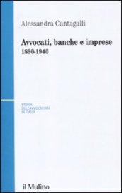 Avvocati, banche e imprese 1890-1940