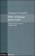 Oltre il dialogo tra le Corti. Giudici, diritto straniero, comparazione