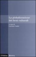 La globalizzazione dei beni culturali