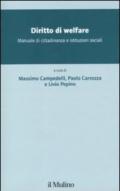 Diritto di welfare. Manuale di cittadidananza e istituzioni sociali