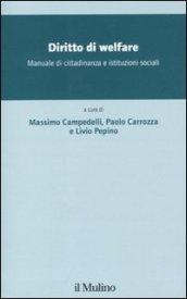 Diritto di welfare. Manuale di cittadidananza e istituzioni sociali