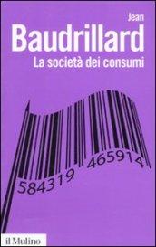 La società dei consumi. I suoi miti e le sue strutture