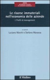 Le risorse immateriali nell'economia delle aziende. 1.Profili di management