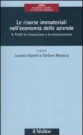 Le risorse immateriali nell'economia delle aziende. 2.Profili di misurazione e di comunicazione