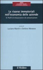 Le risorse immateriali nell'economia delle aziende. 2.Profili di misurazione e di comunicazione
