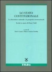 Lo Stato costituzionale. La dimensione nazionale e la prospettiva internazionale