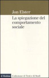 La spiegazione del comportamento sociale