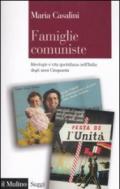 Famiglie comuniste. Ideologie e vita quotidiana nell'Italia degli anni '50