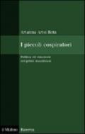 I piccoli cospiratori. Politica ed emozioni nei primi mazziniani