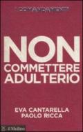 I comandamenti. Non commettere adulterio