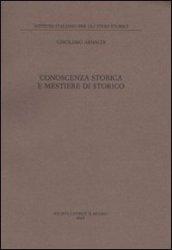 Conoscenza storica e mestiere di storico