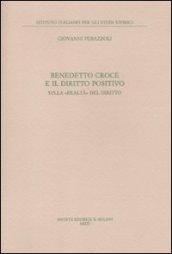 Benedetto Croce e il diritto positivo. Sulla «realtà» del diritto