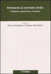 Formarsi al servizio civile. Proposte, esperienze, risultati