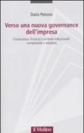 Verso una nuova governance dell'impresa. Conoscenza, finanza e contesti istituzionali: complessità e relazioni
