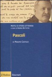 Pascoli. Profili di storia letteraria