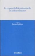 La responsabilità professionale in ambito sanitario