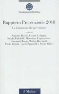 La formazione alla prevenzione. Rapporto prevenzione 2010