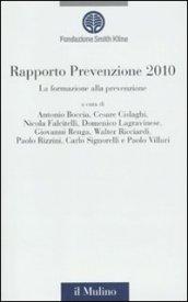 La formazione alla prevenzione. Rapporto prevenzione 2010